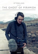 “Efterklang – The Ghost of Piramida” |  Saturday, March 9, 2013