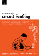 MOCM | Intro into Circuit bending @ LYY 9 APR.