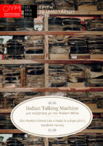 C.M.H.: INDIAN TALKING MACHINE | ROBERT MILLIS @ LYY 30 JAN.
